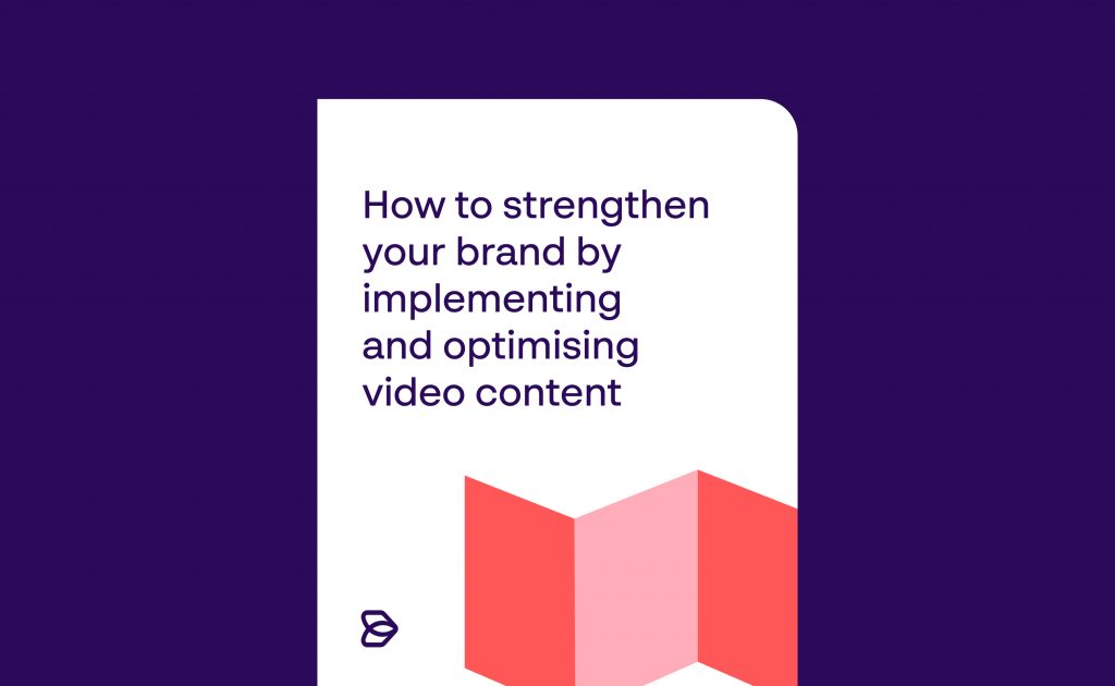 Strengthen-your-brand-by-implementing-optimising-video-content
