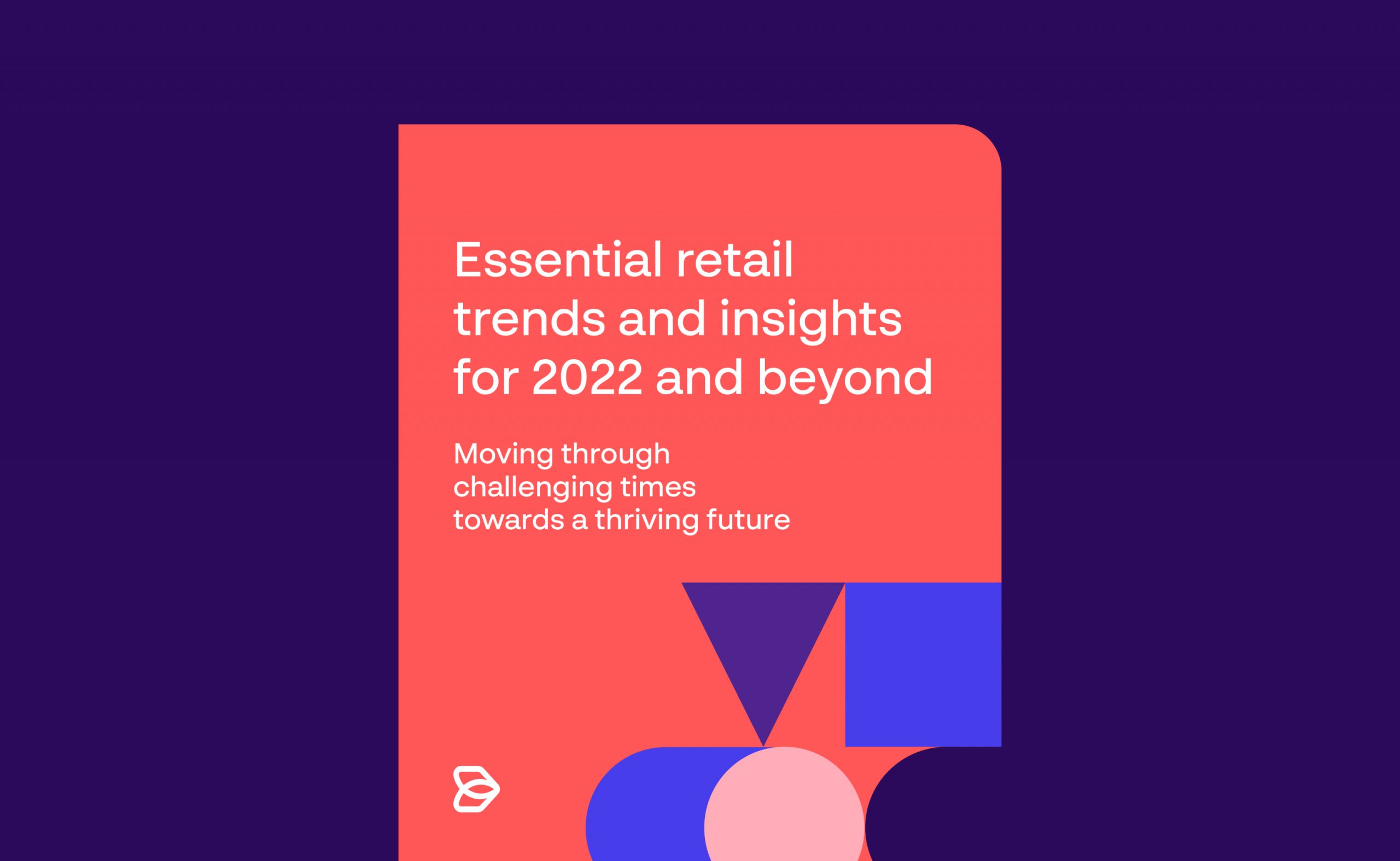Essential-retail-trends-and-insight-for-2022-and-beyond